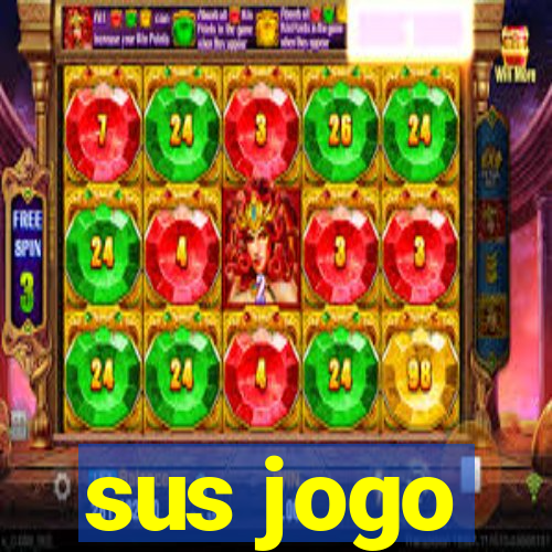 sus jogo